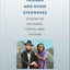 Friends and Other Strangers: Studies in Religion, Ethics, and Culture
