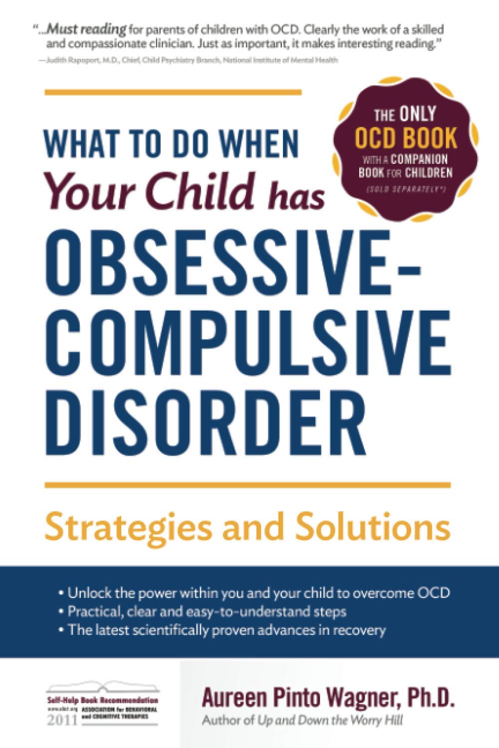 What to do when your Child has Obsessive-Compulsive Disorder: Strategies and Solutions