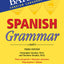 Spanish Grammar: Beginner, Intermediate, and Advanced Levels (Barron's Grammar)