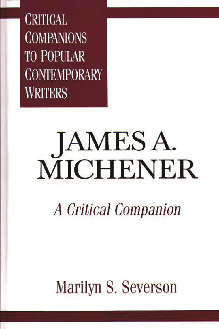 James A. Michener - A Critical Companion (Critical Companions To Popular Contemporary Writers Series)