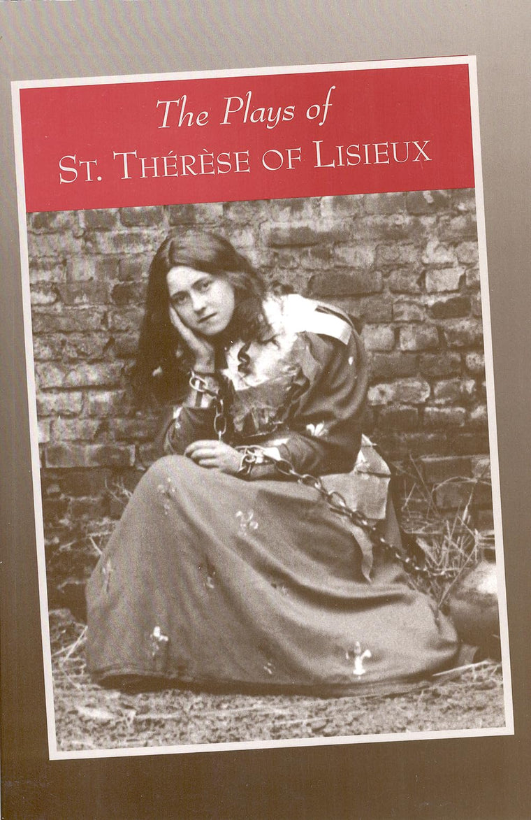 The Plays of Saint Therese of Lisieux: Pious Recreations