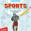 How to Draw Sports: Step-by-Step Drawings! (Dover How to Draw)