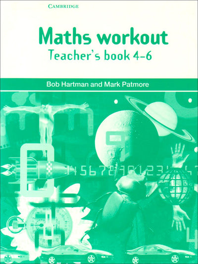 Maths Workout Teacher's book 4-6: For Homework and Practice