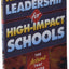 High-Impact Leadership for High-Impact Schools: The Actions That Matter Most