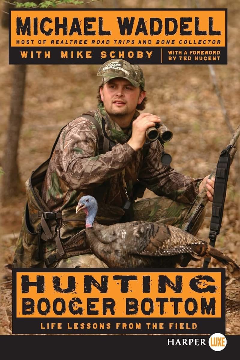 Hunting Booger Bottom : Life Lessons from the Field