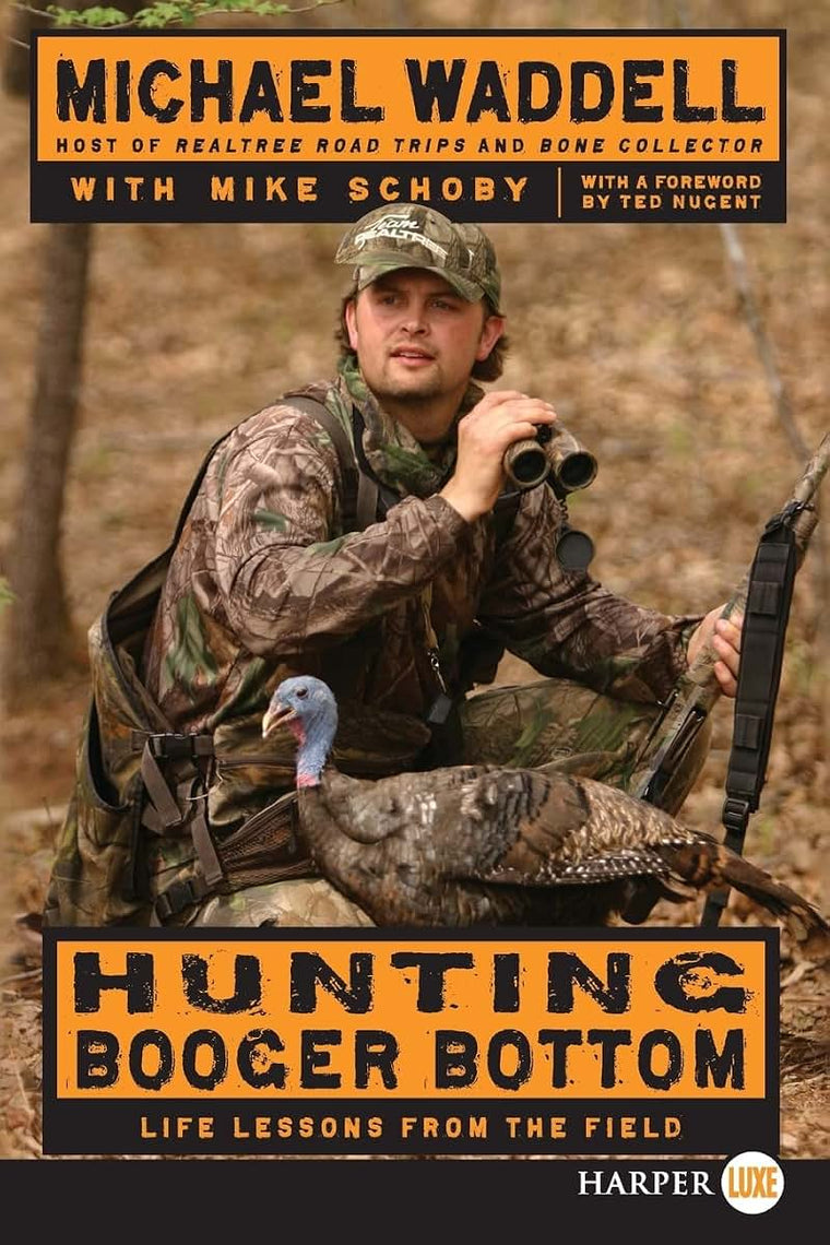 Hunting Booger Bottom : Life Lessons from the Field