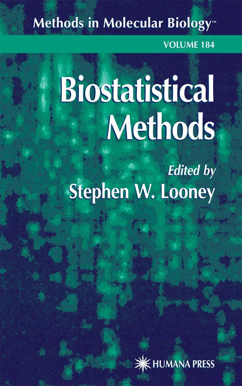 Biostatistical Methods (Methods in Molecular Biology, 184)