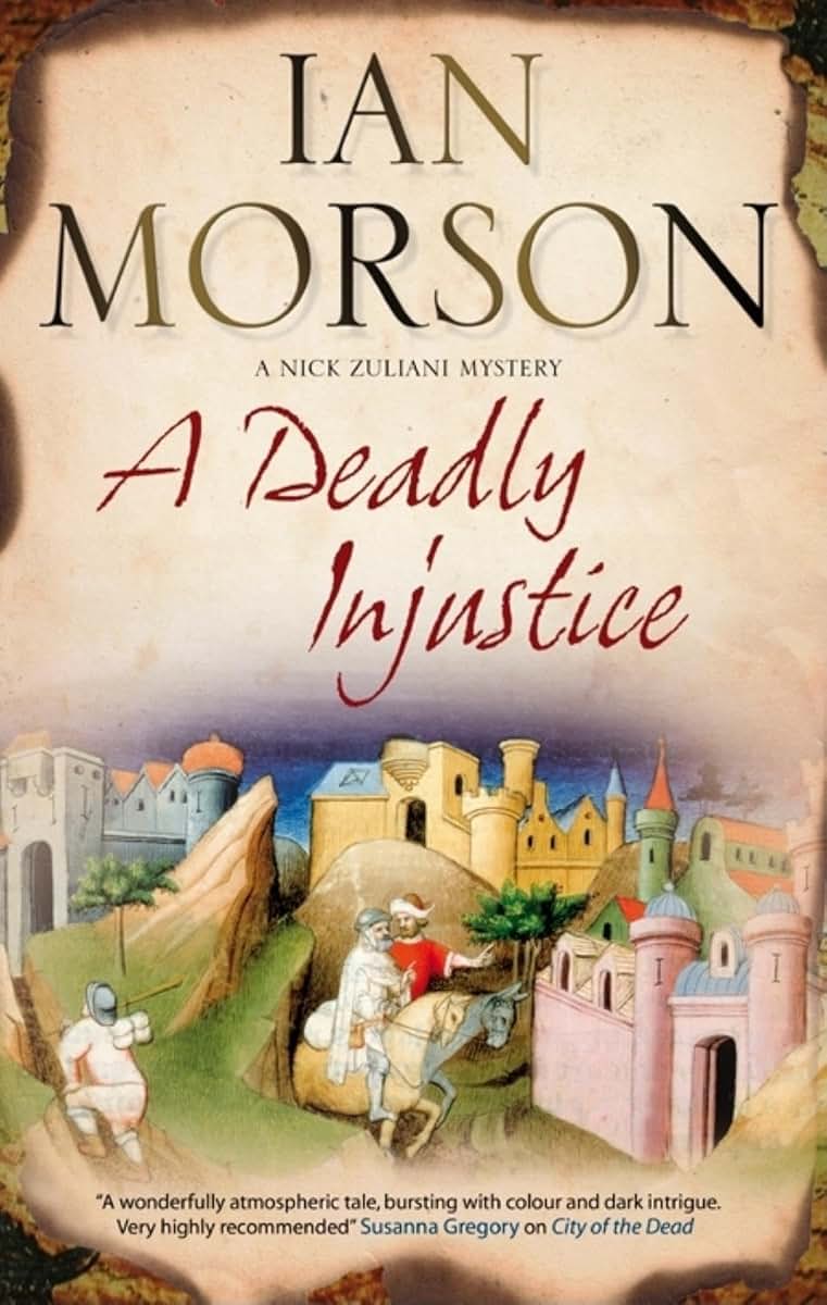 Deadly Injustice (A Nick Zuliani Mystery, 2)