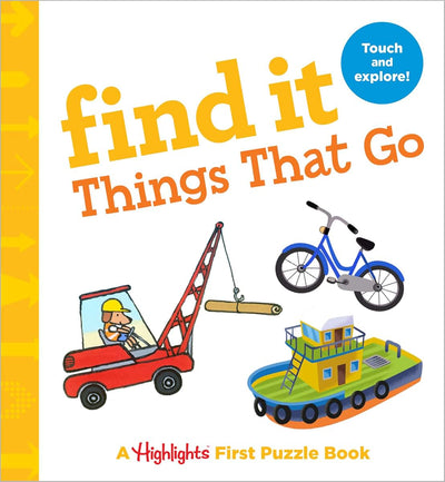 Find It Things That Go: Baby's First Puzzle Book (Highlights Find It Board Books)