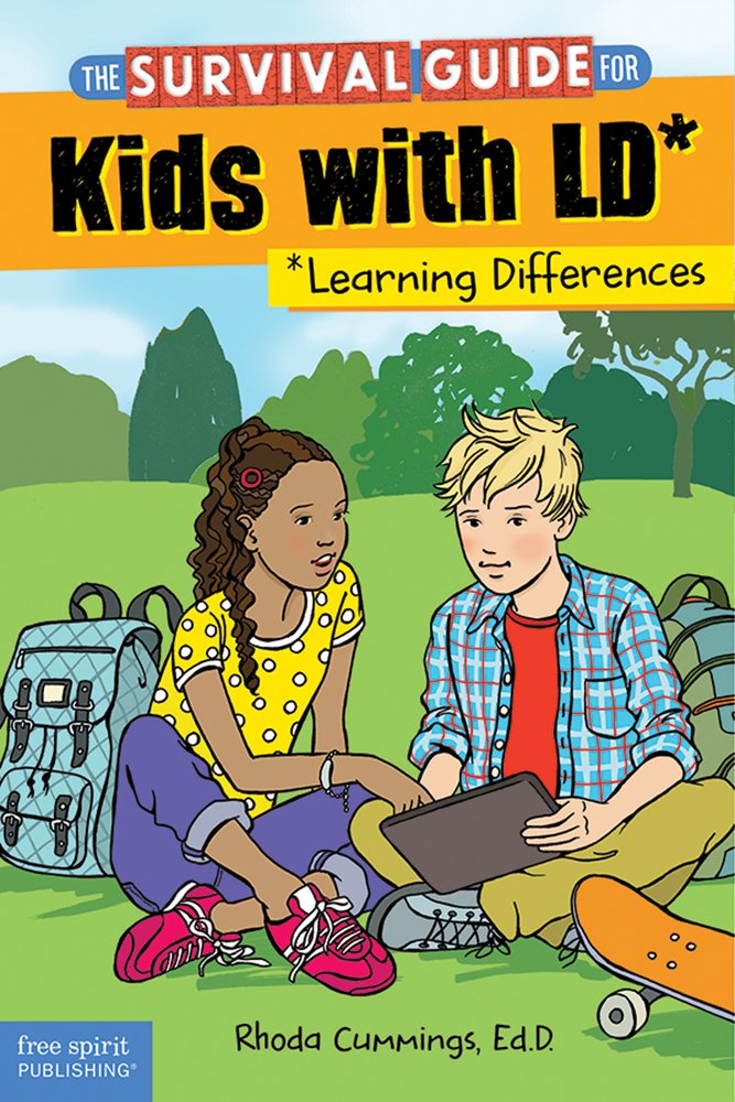 The Survival Guide for Kids with LD*: (*Learning Differences)