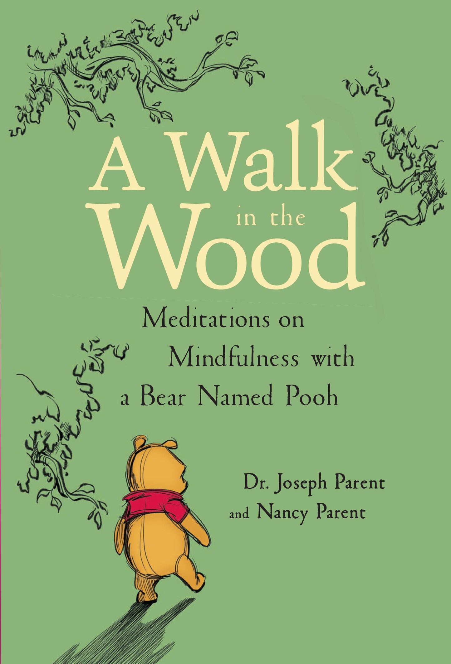 A Walk in the Wood: Meditations on Mindfulness with a Bear N