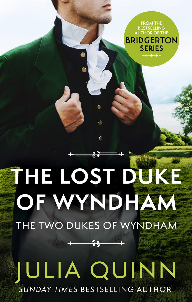 The Lost Duke Of Wyndham: by the bestselling author of Bridgerton (Two Dukes of Wyndham)