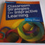 Classroom Strategies for Interactive Learning, 4th ed