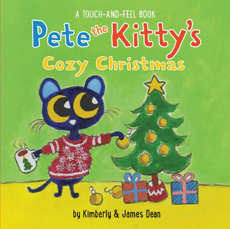 Pete the Kittys Cozy Christmas Touch & Feel Board Book: A Christmas Holiday Book for Kids (Pete the Cat)