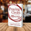 Praying Circles around Your Marriage: Life-Changing Principles to Transform Your Marriage
