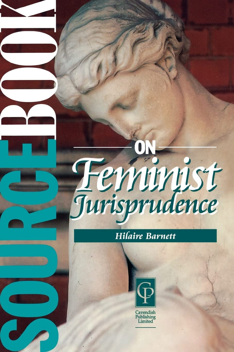 Sourcebook on Feminist Jurisprudence (Sourcebook Series)