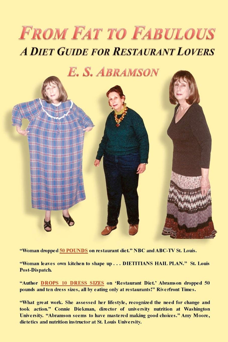 From Fat to Fabulous: A Diet Guide for Restaurant Lovers