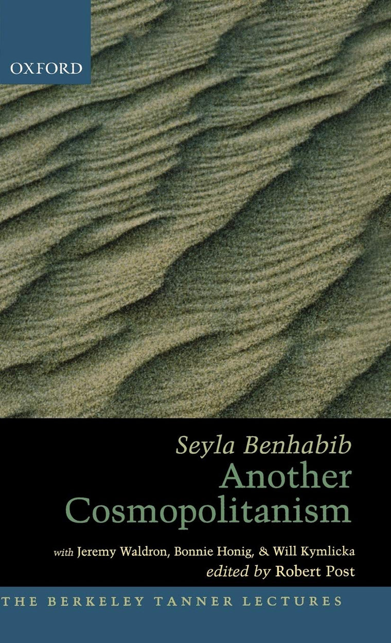 Another Cosmopolitanism (The ^ABerkeley Tanner Lectures)