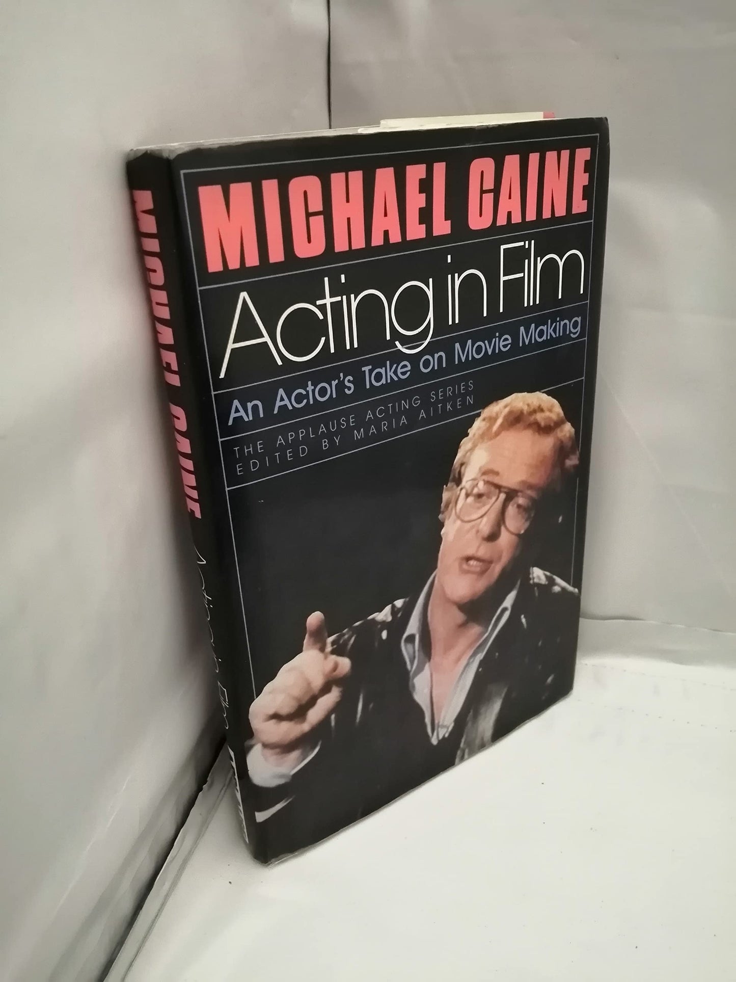 Acting in Film: An Actor's Take on Movie Making (Applause Ac