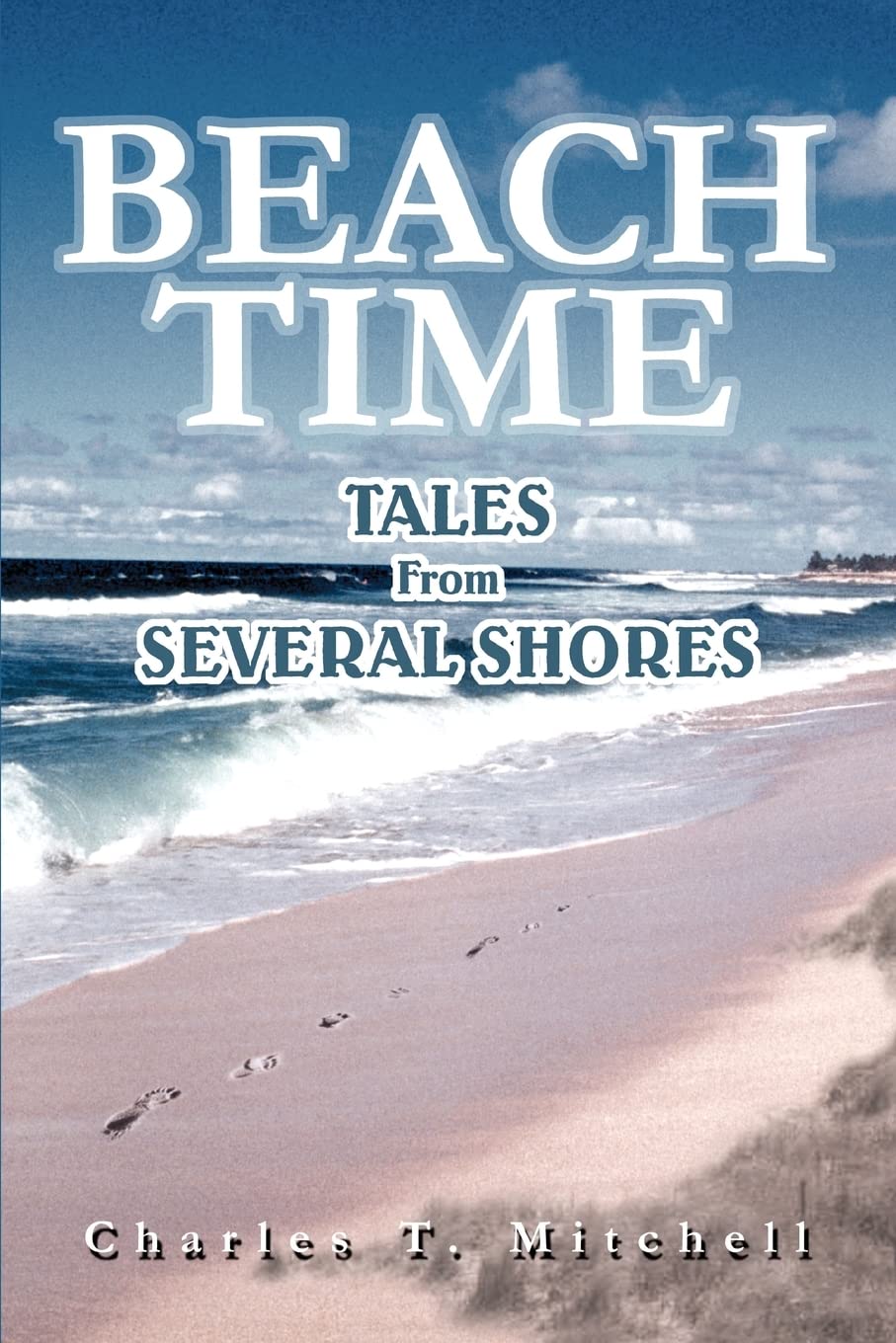 BEACH TIME: Tales From Several Shores