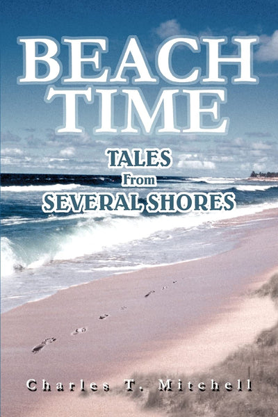 BEACH TIME: Tales From Several Shores