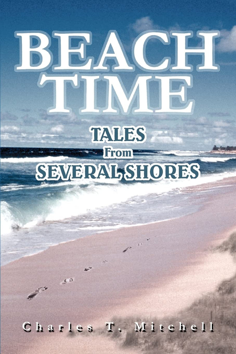 BEACH TIME: Tales From Several Shores