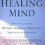 The Healing Mind: The Vital Links Between Brain and Behavior, Immunity and Disease