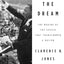 Behind the Dream: The Making of the Speech that Transformed a Nation