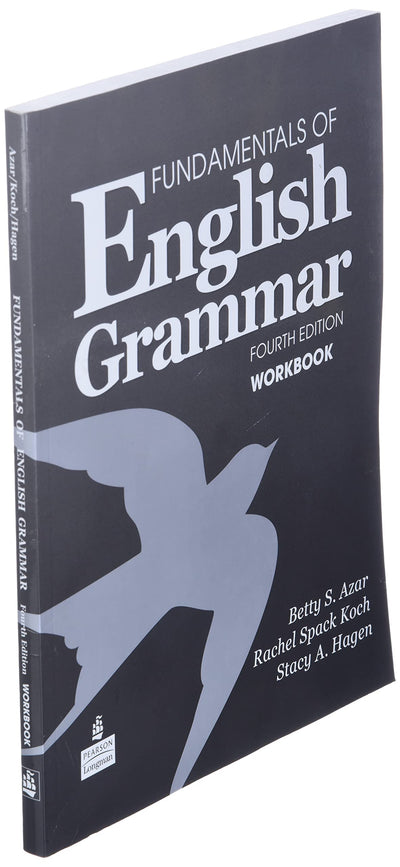 Fundamentals of English Grammar Workbook, 4th Edition by Bet