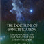 The Doctrine of Sanctification: Discerning real and false notions of Jesus Christs Holiness