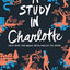 A Study in Charlotte (Charlotte Holmes Novel, 1)