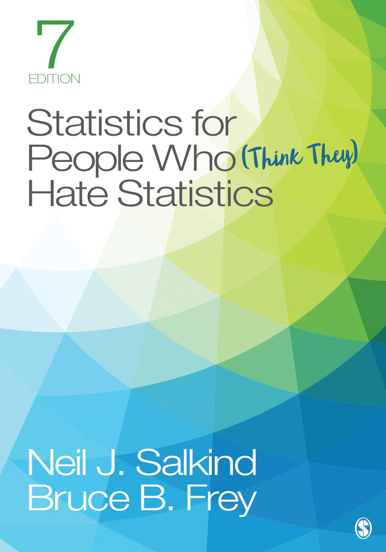 Statistics for People Who (Think They) Hate Statistics by Sa