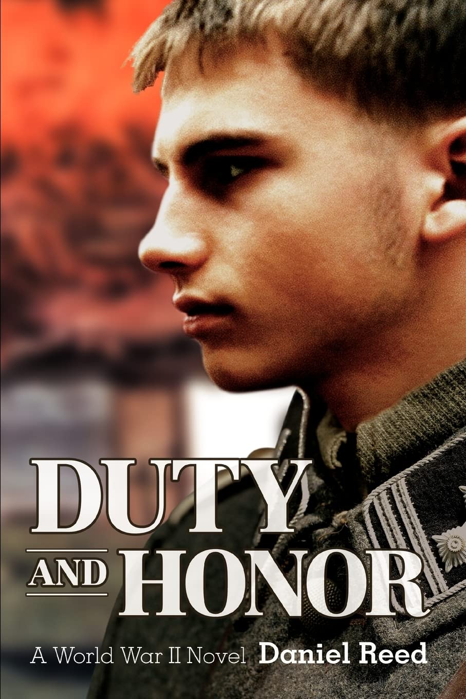 DUTY AND HONOR: A World War II Novel