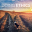 Doing Ethics: Moral Reasoning, Theory, and Contemporary Issues