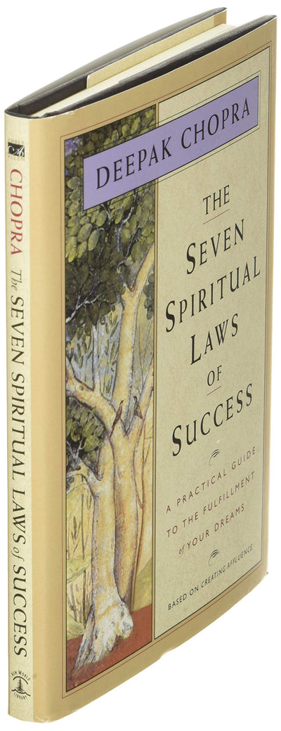 The Seven Spiritual Laws of Success: A Practical Guide to th