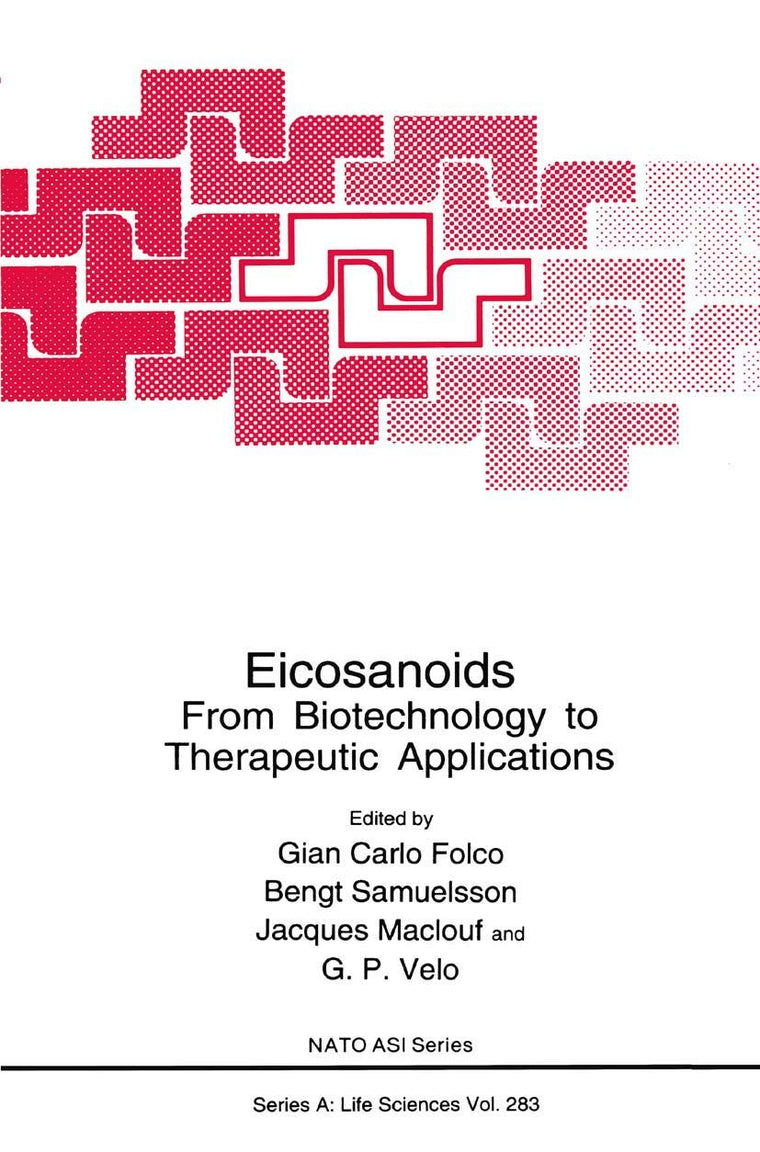 Eicosanoids: From Biotechnology to Therapeutic Applications (NATO Science Series A:, 283)