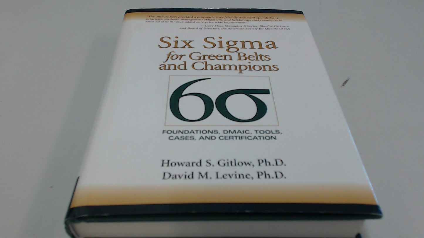 Six Sigma for Green Belts and Champions: Foundations, DMAIC,