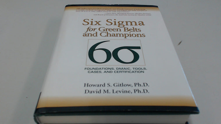 Six Sigma for Green Belts and Champions: Foundations, DMAIC,