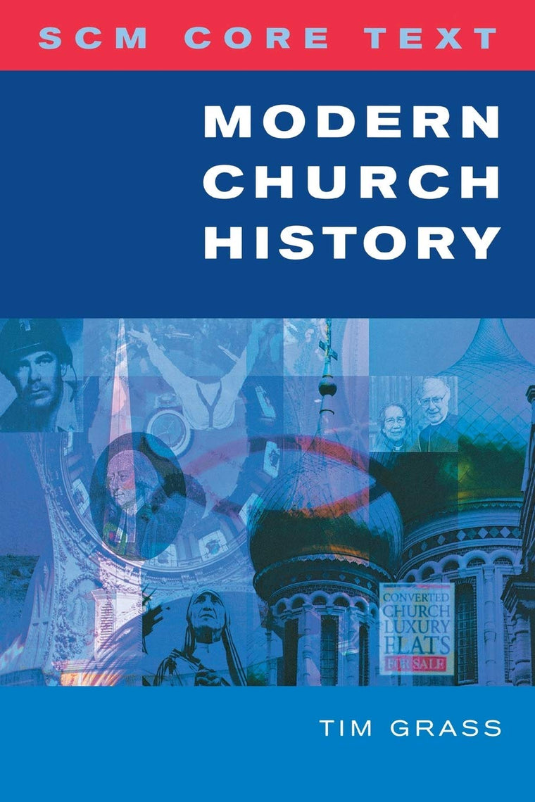 SCM Core Text: Modern Church History
