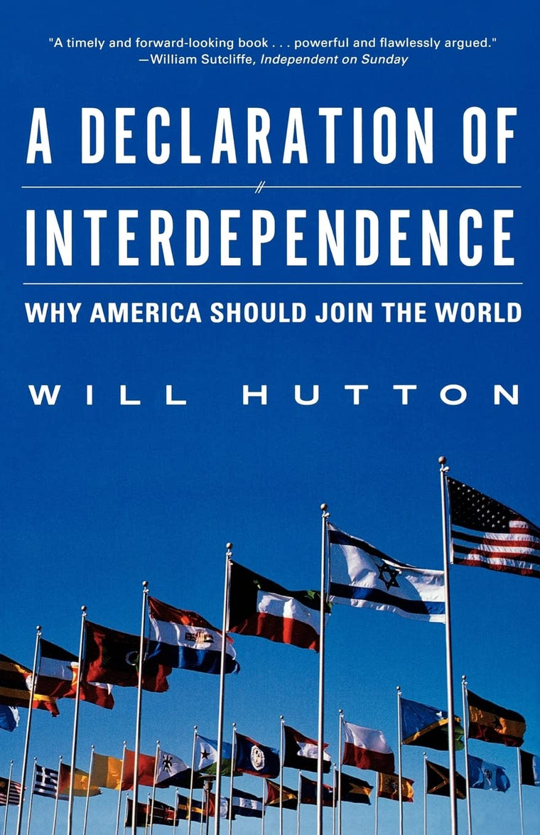 A Declaration of Interdependence: Why America Should Join the World