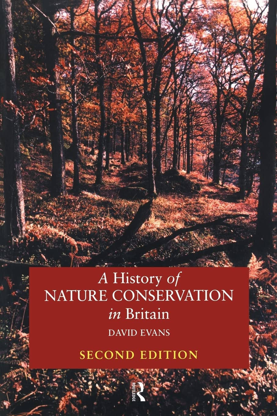 A History of Nature Conservation in Britain, Second Edition