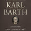 The Essential Karl Barth: A Reader and Commentary