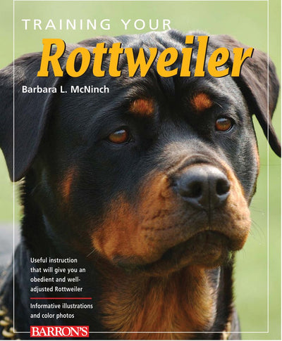 Training Your Rottweiler (Training Your Dog Series)