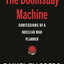 The Doomsday Machine: Confessions of a Nuclear War Planner