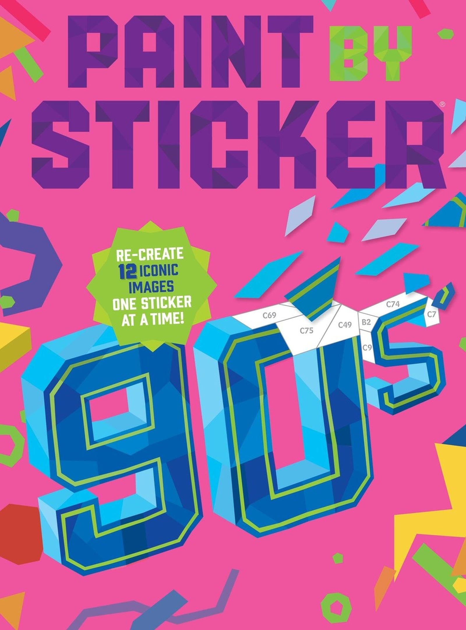 Paint by Sticker (Official): 90s: Re-create 12 Iconic Images One Sticker at a Time!