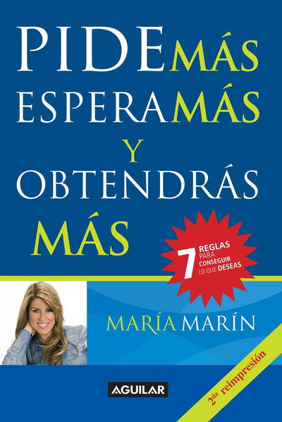 Pide más, espera más y obtendras más / Ask for More to Get more (Spanish Edition)