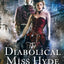 The Diabolical Miss Hyde: An Electric Empire Novel (Electric Empire Novel, 1)
