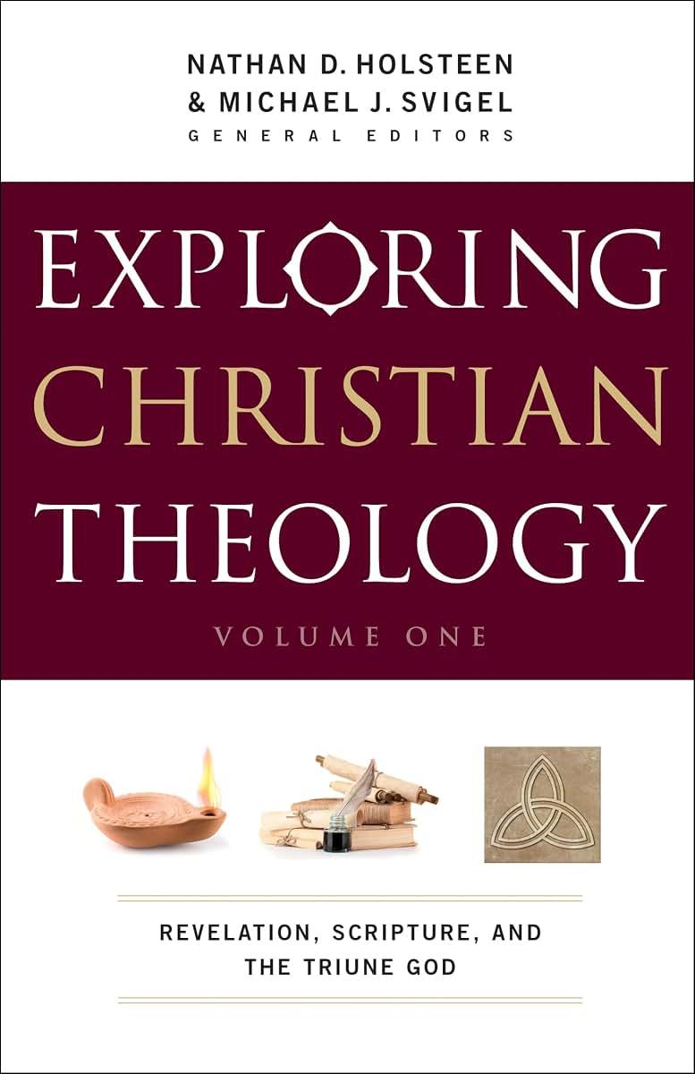 Exploring Christian Theology: Revelation, Scripture, and the Triune God