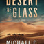 The Desert of Glass (Monument)