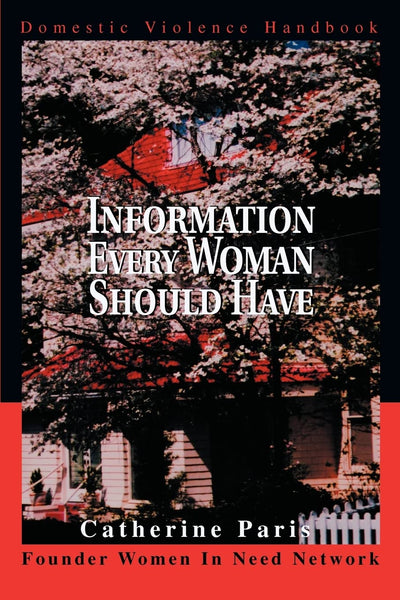 Information Every Woman Should Have: Domestic Violence Handbook